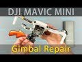 Rparation dji mavic mini gimbal aprs crash