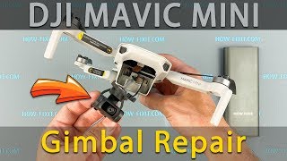 Dji Mavic Mini Gimbal Repair after crash