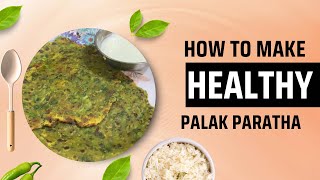 Healthy Palak cha paratha ? recipe super simple and tasty ? viral youtuber video food recipes
