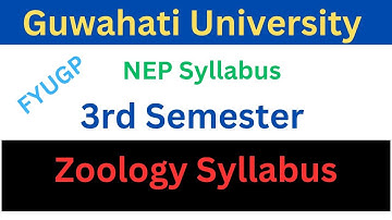 BSc Zoology 3rd Semester syllabus | Guwahati University Zoology Syllabus Sem 3 | Nep-fyugp