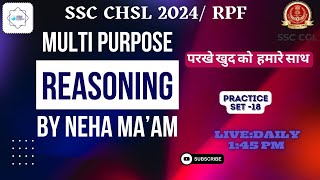 SSC CGL 2024|SSC CPO 2024|SSC CGL/ RPF  REASONING | PRACTICE SET 20BY NEHA MA'AM