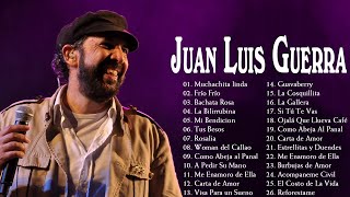 JUAN LUIS GUERRA ÉXITOS SUS MEJORES BALADAS CANCIONES - JUAN LUIS GUERRA 25 GRANDES ÉXITOS INMORTAL