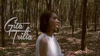 ILUSI TAK BERTEPI (Cover by GITA TRILIA)