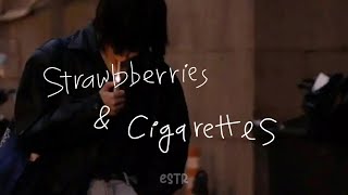 Strawberries & Cigarettes - Troye Sivan | Lyrics| Estr