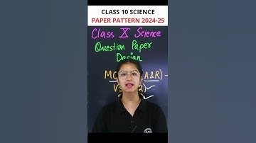 Class 10 Science Paper Pattern 2024-25 #shorts #class10 #science #boardexam