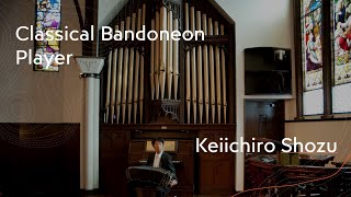 Sinfonia No.10 G-major -J.S.Bach | Bandoneon：Keiichiro Shozu