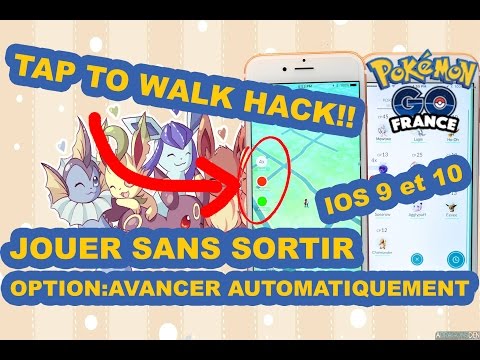 FR POKEMON GO TAP TO WALK HACK POUR IPHONE IOS – MARCHER AUTOMATIQUEMENT JOUER SANS SORTIR
