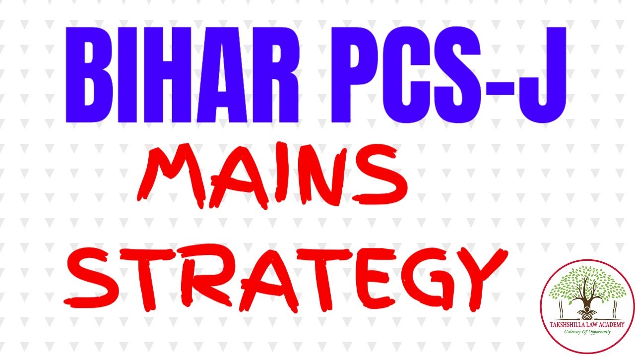 bihar judiciary I  BIHAR PCS J I bihar civil judge I Bihar J I Bihar PCS-J  I Bihar J Mains Strategy