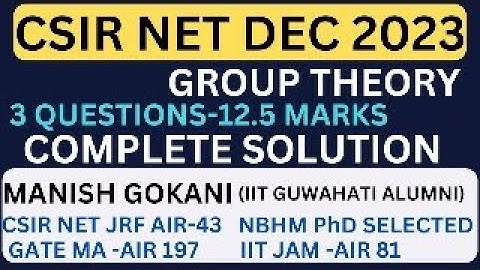 CSIR NET 28 DEC 2023 GROUP THEORY COMPLETE SOLUTION WITH MANISH SIR | #csirnetdec2023 #grouptheory