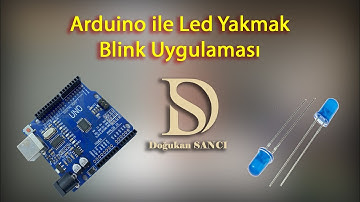 Arduino ile Led Yakmak - Blink Uygulaması
