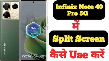 How to enable split screen in Infinix Note 40 Pro 5G || Infinix Note 40 Pro 5G split screen||