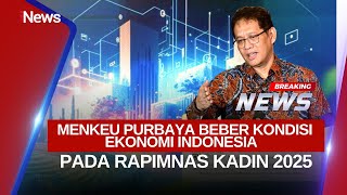 🔴BREAKING NEWS Menkeu Purbaya Beber Kondisi Ekonomi Indonesia Dalam Rapimnas Kadin 2025 | 01/12