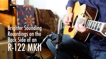 Brighter Sounding Recordings on the Back Side of an R-122 MKII
