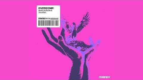 Naak, Kususa & TAU (BW) - Overcome (Extended Mix)