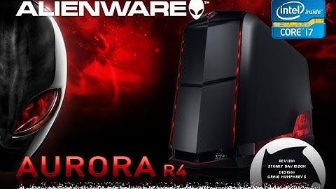 Alienware Aurora R4: Review [OFFICIAL]