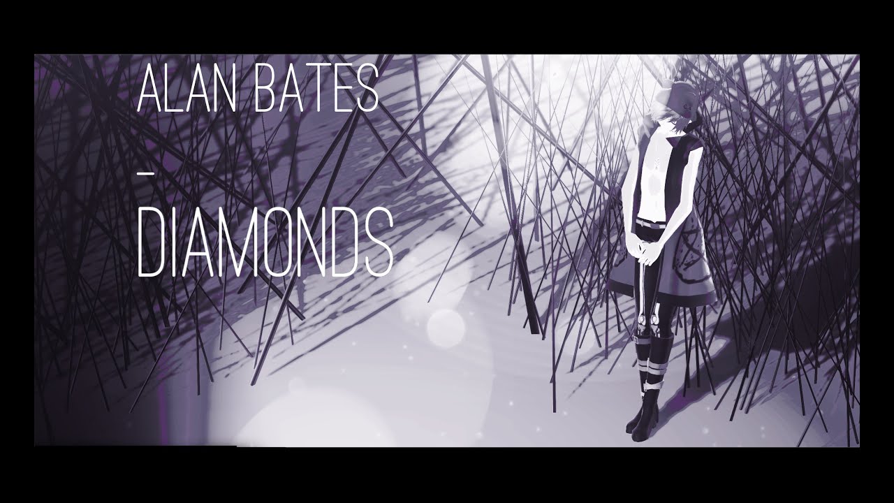 【M M D】A l a n B a t e s - D i a m o n d s