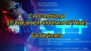 C++ Conditional (If, else, else if, shorthand of if else) | Tagalog | beginners
