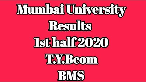 Mumbai university results 1st half 2020 || B.com ,BMS || Meenakshi Pal