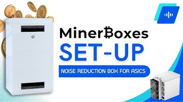 MinerBoxes - Noise Reduction Box for ASIC Miners