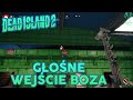 Dead Island 2 - Głośne wejście Boza - Zadanie poboczne