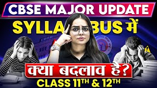 CBSE Latest UPDATE For Class 11th & 12th 📢 | All Information Covered | 2024-25 Session
