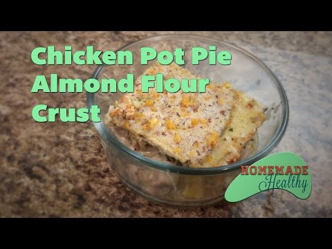 Almond Flour Recipe Chicken Pot Pie Crust