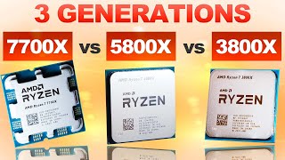 3 Generations TESTED! — AMD 7700X vs 5800X vs 3800X