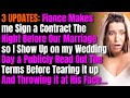 3 updates  fiance makes me sign a contract the night before our marriage so i show up on my wedding