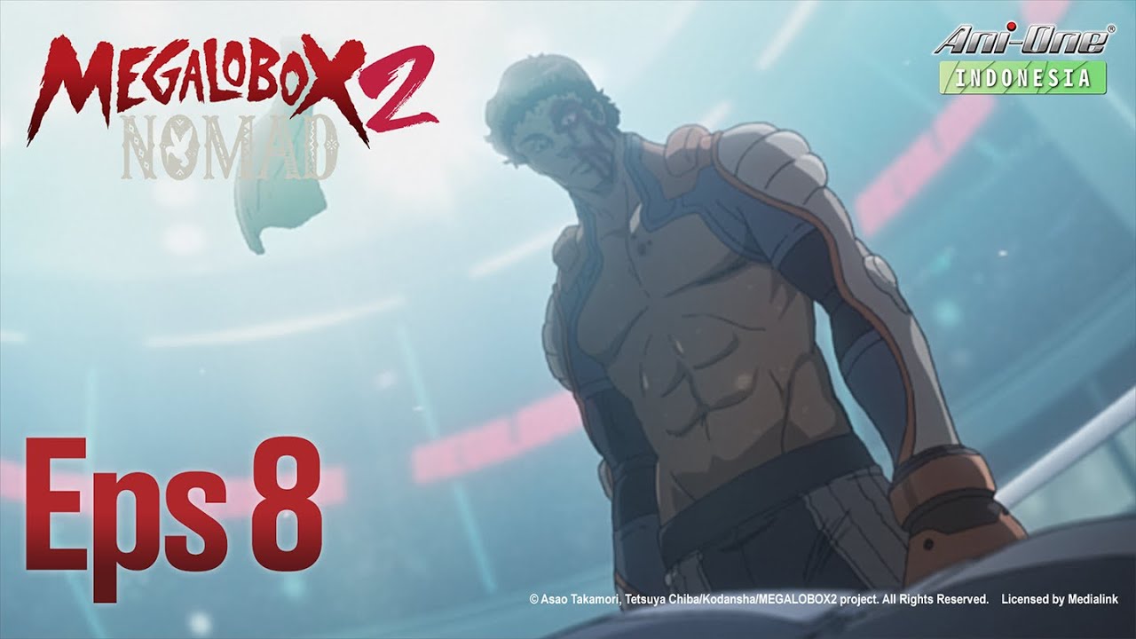 《MEGALOBOX》Season 2 8 (ID sub)【AniOne Indonesia】 YouTube