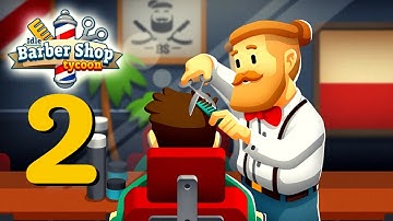 Idle Barber Shop Tycoon - 1 Trillion$ Fully Upgraded Shop