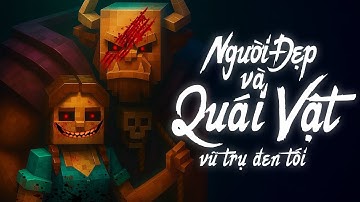 Maz - Người Đẹp Và Quái Vật Vũ Trụ Đen Tối (Minecraft MV)
