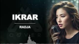 IKRAR _ RADJA _ AL COVER versi cewek
