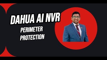 Dahua SMB Solution - 4. Perimeter Protection | How to Config | AI Search  | English Subtitles