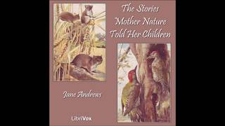 Jane Andrews. The Stories Mother Nature Told Her Children (audiobook).