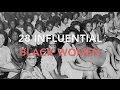 28 Influential Black Women