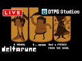 DTPG Studios Live - Deltarune Part 13 - 11th October 2025