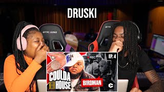 Coulda Been House Episode 4: Birdman vs. Druski | REACTION