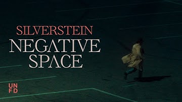 Silverstein - Negative Space [Official Music Video]