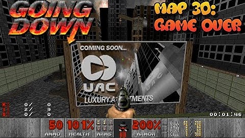 Going Down - Map 30: Game Over - UV BLIND - I was not expecting this best thank you map ever!!