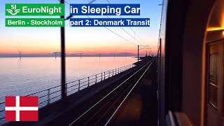 SJ EuroNight Train Berlin - Stockholm in Sleeping Car - part 2: Denmark (Padborg - Öresund Bridge)