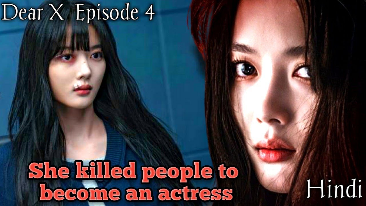 Dear X (2025)| Korean Drama Episode 4 Explained In Hindi | Dear x in Hindi dubbed