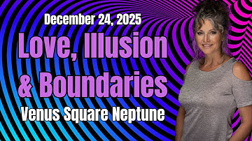 Emotional Confusion or Spiritual Awakening? Venus Square Neptune