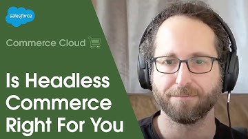 When is Headless Commerce Right for Your B2B Site? | Salesforce