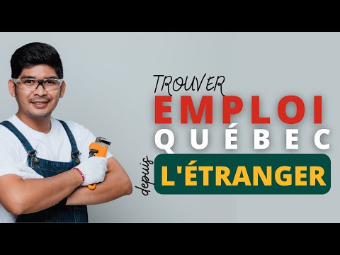 Emploi pour étranger disponible à Québec