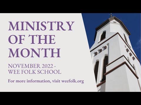 Ministry of the Month (November 2022) - Wee Folk School