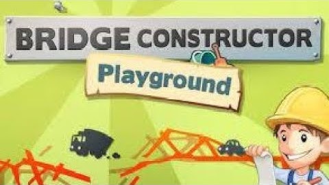 bridge | construction | playground | gameplay | Walkthrough | bridge constructor