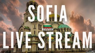 🇧🇬 SOFIA LIVE STREAM CHAT!