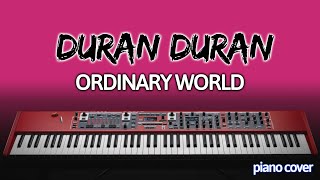 Duran Duran: Ordinary World (Piano Cover)