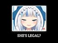 Gawr Gura - She's Legal !【Hololive English】