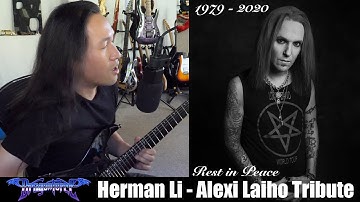 DragonForce Herman Li - Alexi Laiho Tribute. RIP Metal Legend, Guitar Hero (ex Children of Bodom)